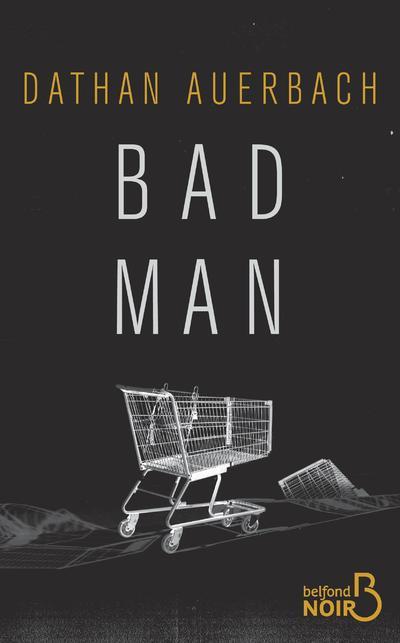 AUERBACH DATHAN - BAD MAN AUERBACH DATHAN - BAD MAN